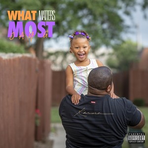 What Matters Most (Explicit)