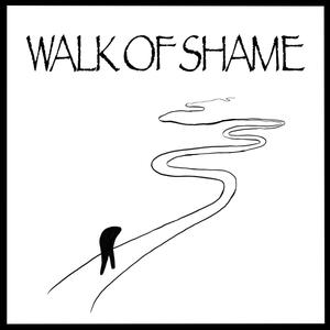 WALK OF SHAME