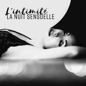 L'intimité - La nuit sensuelle: Le tantra pour booster son énergie sexuelle