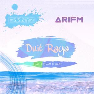 Duit Raya(feat. DannyZ, Hisyam & Wani)