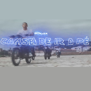 Cansei de Ir a Pé (Explicit)