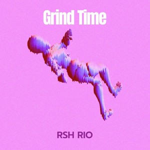 Grind Time (Explicit)