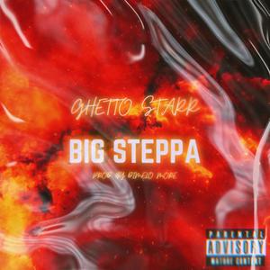 Big Steppa (Explicit)