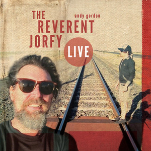 The Reverent Jorfy (Live)