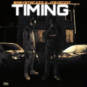 TIMING (feat. Babystacxzz) (Explicit)