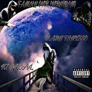 Family over everything (feat. Baby finxsse) (Explicit)