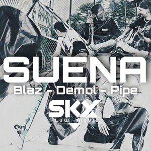 Suena -Blaz -Pipe