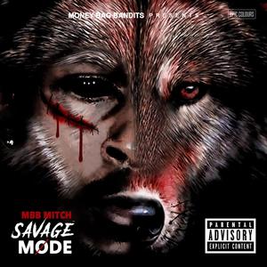 Savage Mode (Explicit)