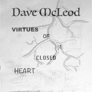 Virtues of a Closed Heart