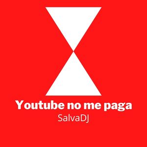 YOUTUBE NO ME PAGA