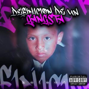 Definicion De Un Gangsta (Explicit)