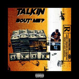 Talkin Bout Me? (feat. Social Ice) [Explicit]