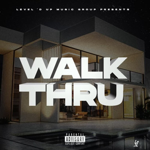 Walk Thru (feat. Young TL, Cheeze Tac, NSG Blatt) [Explicit]