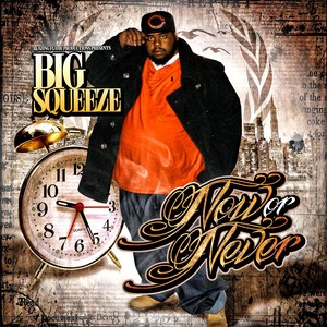 Big Squeeze - Welcome to the Life(Hit the Hood) (Explicit)