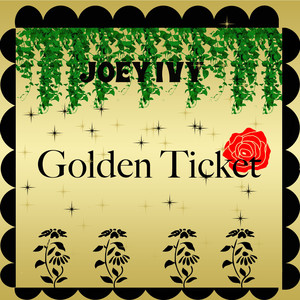 Golden Ticket (Explicit)