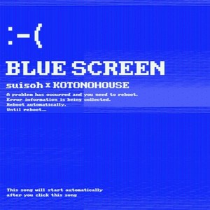 BLUE SCREEN