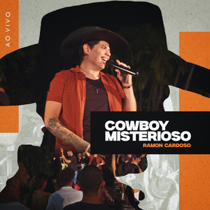 Cowboy Misterioso (Ao Vivo)