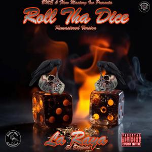 Roll The Dice (Remastered) [Explicit]