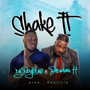 Shake it (feat. Badman H)