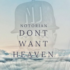 Don't Want Heaven (Explicit)