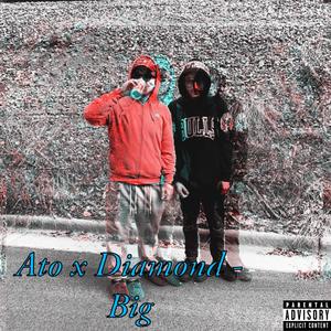 Big (feat. A Diamond) [Explicit]