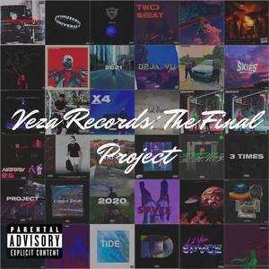 Veza Records: The Final Project Vol. 1 (Explicit)