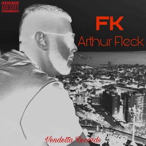 Arthur Fleck (Explicit)