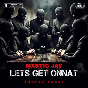 Let's Get Onnat (feat. 7aye.1k) [Explicit]