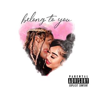 Belong To You (feat. Cherell Rechae) [Explicit]