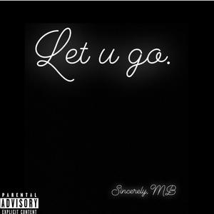 Let U Go (Explicit)