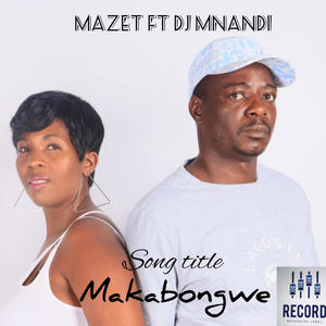 Makabongwe (feat. DJ Mnandi)