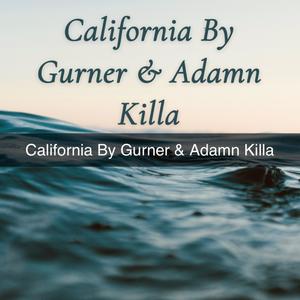 California (feat. Adamn Killa) (Explicit)