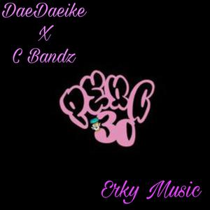 Erky Music (feat. DaeDaeIke) [Explicit]