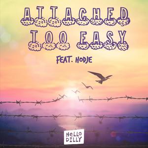 Attached Too Easy (Explicit)