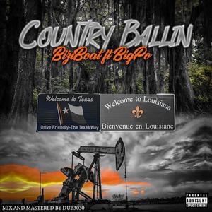 Country Ballin (feat. BigPo) [Explicit]