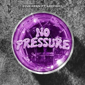 No Pressure (feat. LEFFway)