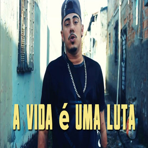 A vida é uma luta (Explicit)