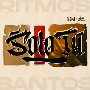 Solo Tú (feat. Saeh Gang, Wilsonambulo, Betografo, LaLo Cura, Russo Real & DEFOMT)