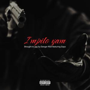 Impilo yam (feat. Gayo) (Explicit)