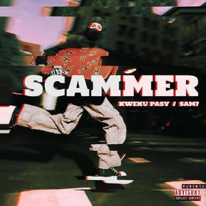 Scammer (feat. Sam7) [Explicit]