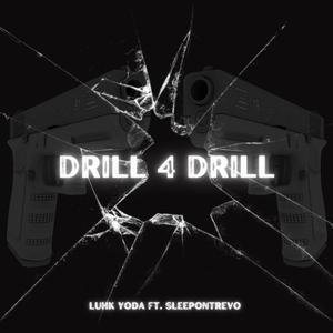 Drill 4 Drill (Explicit)