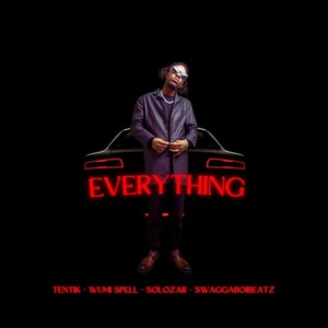 Everything (feat. Tentik & Solozar) [Explicit]