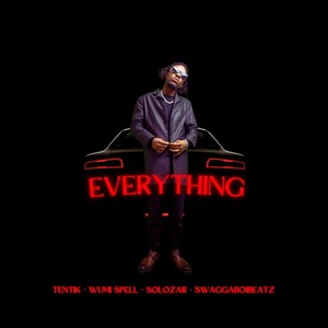 Everything (feat. Tentik & Solozar) (Explicit)
