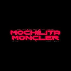 MOCHILITA MONCLER (feat. $ara $oliz, TEMAIKEN & KZYO)