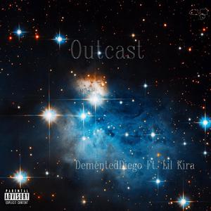 Outcast (With Lil Kira) [Explicit]