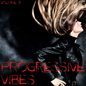 Progressive Vibes, Volume. 3