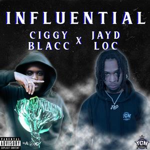 Influential (feat. Ciggy Blacc) [Explicit]