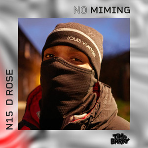 N15 D Rose - No Miming (Explicit)