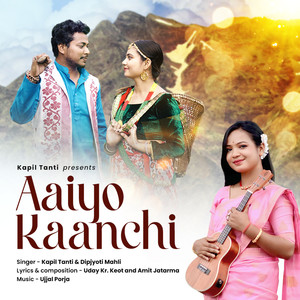 Aaiyo Kaanchi