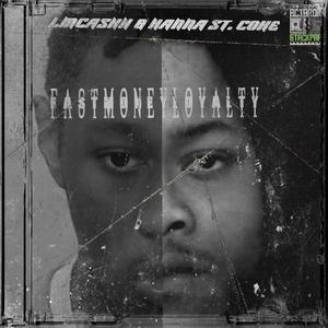 FastMoneyLoyalty (feat. LMCwashh) (Explicit)